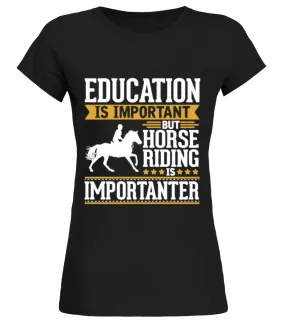 HORSE RIDDING IS IMPORTANTER Round neck T-Shirt Woman