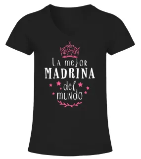 La mejor Madrina del mundo Camiseta cuello pico Mujer